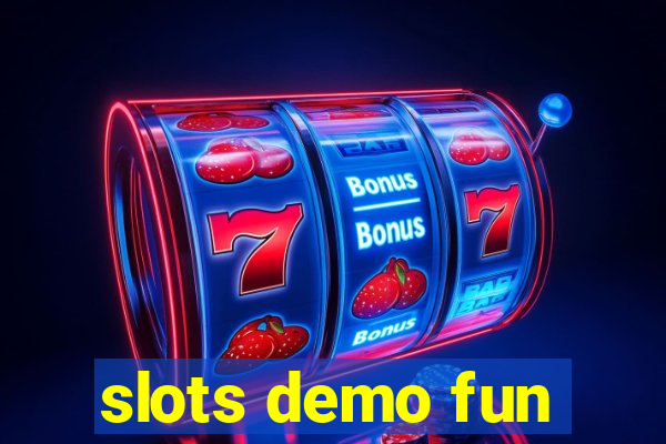 slots demo fun